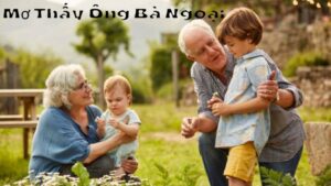 Mơ Thấy Ông Bà Ngoại: Ý Nghĩa và Điềm Báo